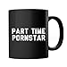 Produktbild Part Time Porn Star Mug
