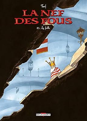 Turf La Nef des fous 10. La Faille