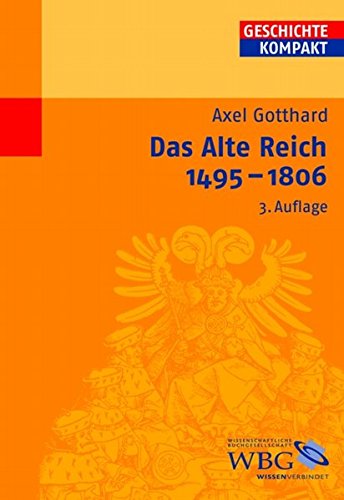 Das Alte Reich 1495 - 1806 (Geschichte Kompakt) Buchen