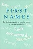 Image de First Names Definitive Guide to Popular Names: The Definitive Guide to Popular Names in England and Wales 1944-1994 and in the Regions 1994