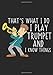 Produktbild That's What I Do - I Play Trumpet And I Know Things: Notenheft | DIN B5, 124 Seiten, 6 Doppel Notensysteme pro Seite I Dickes Notenbuch I Motiv: Trompete