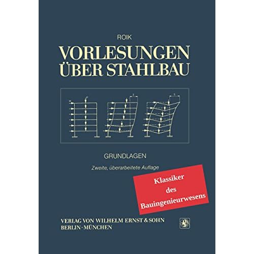 [PDF] Download Vorlesungen über Stahlbau: Klassiker des Bauingenieurwesens Kostenlos