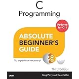 C Programming Absolute Beginner's Guide
