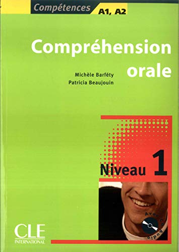 Collection compétences Compréhension orale Per le Scuole superiori Con CD Audio (Vol 1): Comprehension orale 1 & CD