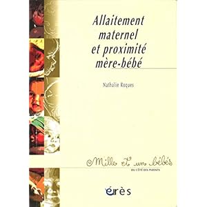 Allaitement maternel et proximité mère-bébé - 1001 bb n°59 (Mille et un bébés)