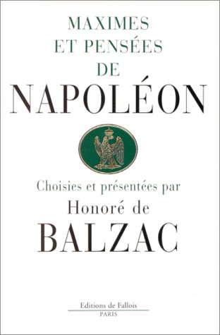 Maximes et pensées de Napoléon