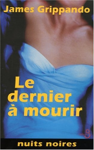 Le dernier à mourir