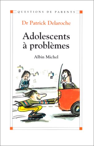 couverture de : ADOLESCENTS &Agrave; PROBL&Egrave;MES