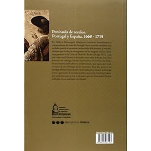 Península de recelos : Portugal y España, 1668-1715 (Simancas, Band 3)