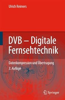 DVB - Digitale Fernsehtechnik: Datenkompression und Übertragung eBook