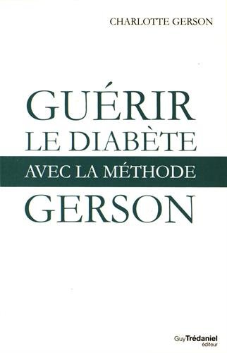 Guérir le diabète avec la méthode Gerson francais