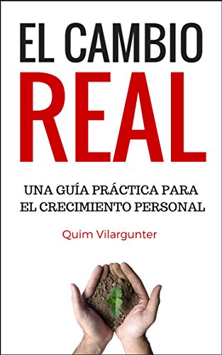 Download El Cambio Real: Una guía práctica para el Crecimiento Personal Download El Cambio Real: Una guía práctica para el Crecimiento Personal
