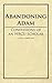 Produktbild Abandoning Adam: Confessions of an Hbcu Scholar