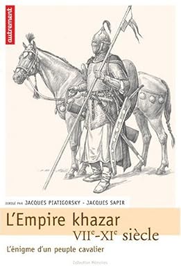 Autrement L'Empire khazar : VIIe-XIe siècle, l'énigme d'un peuple cavalier