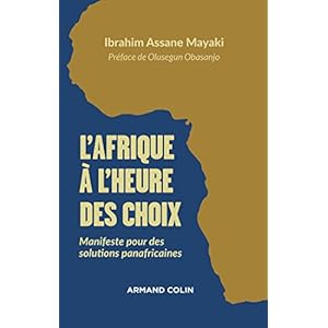L'Afrique à l'heure des choix - Manifeste pour des solutions panafricaines Livre en Ligne - Telecharger Ebook