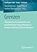 Grenzen: Theoretische, konzeptionelle und praxisbezogene Fragestellungen zu Grenzen und deren Überschreitungen (RaumFragen: Stadt - Region - Landschaft) by Martin Heintel, Robert Musil