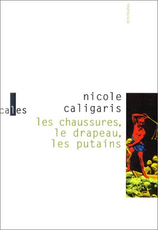 Download Les Chaussures, le drapeau, les putains