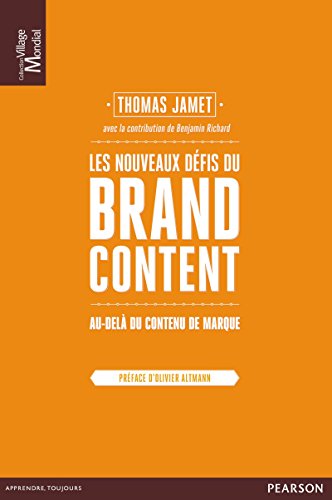 Download Les nouveaux défis du Brand Content: Au-delà du contenu de marque