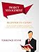 Project Management: Beginner to Expert; Unlock the Secrets of Business Communication, Team Management, and Project Management, and Become a Respected Leader and Professional Manager (English Edition) by 