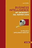 Image de Business Intelligence mit Microsoft SQL Server 2005. BI-Projekte erfolgreich umsetzen
