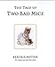 Produktbild The Tale of Two Bad Mice (Beatrix Potter Originals, Band 5)