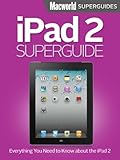 Image de iPad 2 Superguide (Macworld Superguides Book 29) (English Edition)