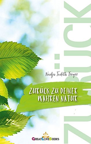 Download Zurück zu Deiner wahren Natur Download Zurück zu Deiner wahren Natur
