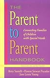 Image de The Parent to Parent Handbook: Connecting Families of Children With Special Needs