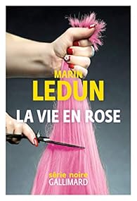 Résultat de recherche d'images pour "couverture la vie en rose ledun"