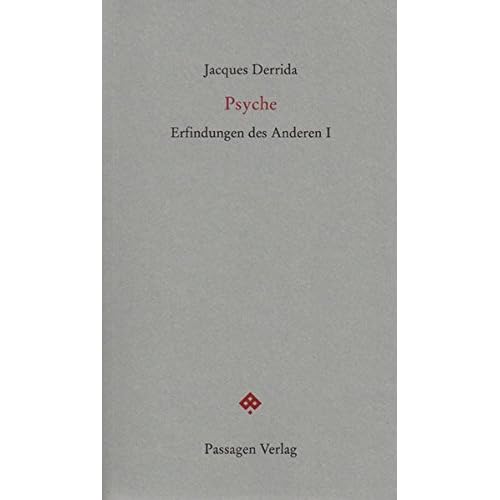 [PDF] Download Psyche: Erfindungen des Anderen I (Passagen Forum) Kostenlos
