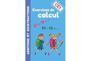 Exercices de Calcul CE1 - Additions et Soustractions: Carnet d'entraînement pour être fort en maths | 25 fiches pré-remplies à compléter | Méthode ... formes | Idéal pour réviser et s'améliorer