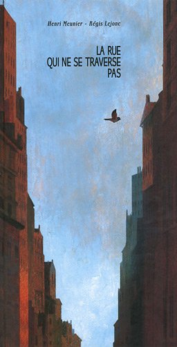 La  rue qui ne se traverse pas
