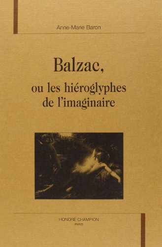 Download BALZAC OU LES HIEROGLYPHES DE L'IMAGINAIRE Download BALZAC OU LES HIEROGLYPHES DE L'IMAGINAIRE