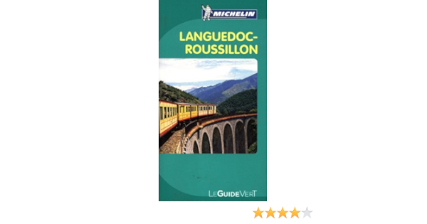 Amazon Fr Guide Vert Languedoc Roussillon Plantier Pierre Triano Magali Collectif Livres