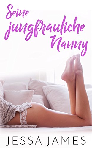 Seine jungfräuliche Nanny (Der Jungfrauenpakt 2)
