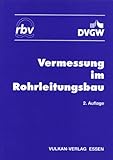 Image de Vermessung im Rohrleitungsbau (Schriftenreihe des RBV)