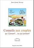 Conseils aux couples qui s'aiment...ou qui peinent