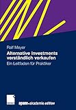Alternative Investments verständlich verkaufen: Ein Leitfaden für Praktiker by Peter Kräuter, Ralf Meyer