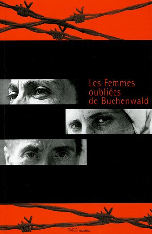 couverture de : Les Femmes oubli&eacute;es de Buchenwald