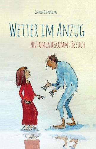 Wetter im Anzug: Antonia bekommt Besuch