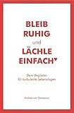 Image de Bleib ruhig und lächle einfach : Dein Begleiter für turbulente Lebenslagen