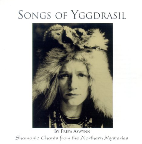 Songs of Yggdrasil: Shamanic Chants from the Northern Mysteries