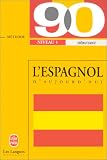 Image de L'espagnol d'aujourd'hui en 90 leçons