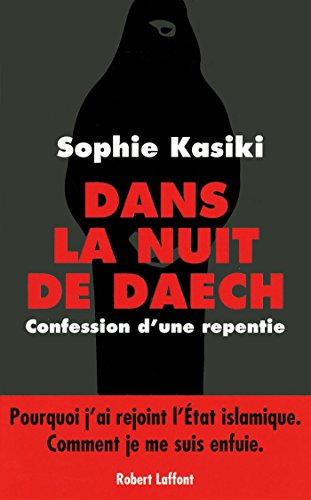 <a href="/node/12204">Dans la nuit de Daech / confession d'une repentie</a>