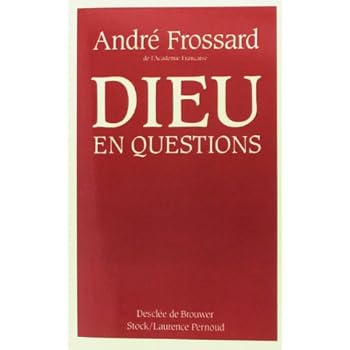 Dieu en questions