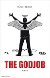 'The Godjob: Roman' von Robin Felder