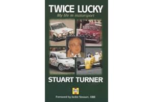 Twice Lucky: My Life in Motorsport by Stuart Turner (1999-10-21)