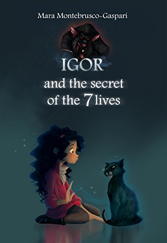 Igor and the secret of the 7 lives (English Edition) Igor and the secret of the 7 lives (English Edition)
