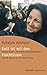 Gott ist mit den Furchtlosen: Schirin Ebadi - Friedensnobelpreisträgerin und der Kampf um die Zukunft des Irans: Schirin Ebadi - Die ... Kampf um die Zukunft Irans (Herder Spektrum)