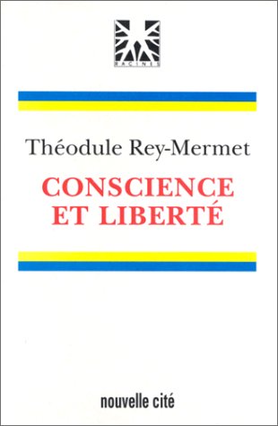 Conscience et liberté Conscience et liberté